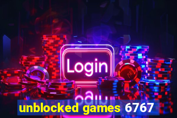 unblocked games 6767